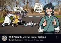 move, fatass! Senior Wei pls help Riding until we run out of apples Bunch of Juniors 13K views 1 hour ago . 23:01