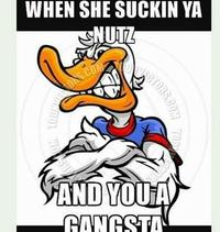 WHEN SHE SUCKIN YA NUTZ OS.COM BIORS.BOM AND YOU A CANGSTA