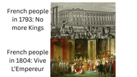 French people in 1793: No more Kings French people in 1804: Vive L'Empereur