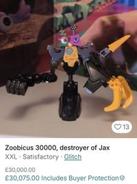 ❤13 Zoobicus 30000, destroyer of Jax • XXL Satisfactory - Glitch £30,000.00 £30,075.00 Includes Buyer Protection
