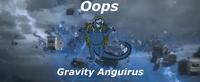 Oops Gravity Anguirus