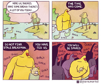 QUACK HERE LIL' DUCKIES, HAVE SOME BREAD! THERE'S A LOT OF YOU TODAY... THE TIME HAS COME. QUACK DO NOT FEAR, STALE BREAD MAN... QUACK QU QUACK ACK QUACK QUACK QUACK YOU HAVE ACK QUACA FED US. QUAC QUACK ACK QUACK QUACK YOU WILL BE SPARED. QUACK QUACK QUACK QUACK QUACK QU QUACK QUA QUA LACK QUACK QUACK ACK QUA @pierremortel