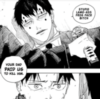 YOUR DAD PAID US TO KILL HIM. STUPID LAME-ASS FROG FACE BITCH