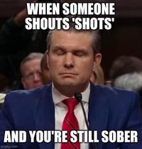 WHEN SOMEONE SHOUTS 'SHOTS' AND YOU'RE STILL SOBER imgflip.com