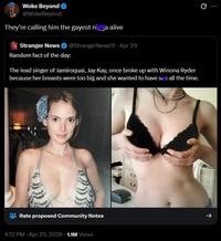 Woke Beyond @WokeBeyond They're calling him the gayest nisa alive Stranger News @StrangerNews11 - Apr 29 Random fact of the day: The lead singer of Jamiroquai, Jay Kay, once broke up with Winona Ryder because her breasts were too big and she wanted to have s <all the time. 0 Rate proposed Community Notes -> 4:12 PM - Apr 29, 2026 1.1M Views