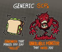 GENERIC SCPs SANDWICH THAT MAKES YOU SAY "HELLO ORTIZ UNKILLABLE MONSTER THAT HATES YOU