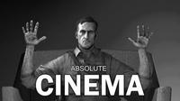 ABSOLUTE CINEMA