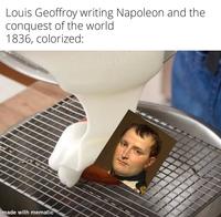 Louis Geoffroy writing Napoleon and the conquest of the world 1836, colorized: made with mematic