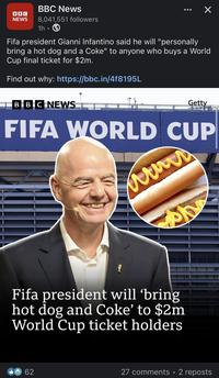 BBC NEWS BBC News 8,041,551 followers 1h. Fifa president Gianni Infantino said he will "personally bring a hot dog and a Coke" to anyone who buys a World Cup final ticket for <span class="katex"><span class="katex-mathml"><math xmlns="http://www.w3.org/1998/Math/MathML"><semantics><mrow><mn>2</mn><mi>m</mi><mi mathvariant="normal">.</mi><mi>F</mi><mi>i</mi><mi>n</mi><mi>d</mi><mi>o</mi><mi>u</mi><mi>t</mi><mi>w</mi><mi>h</mi><mi>y</mi><mo>:</mo><mi>h</mi><mi>t</mi><mi>t</mi><mi>p</mi><mi>s</mi><mo>:</mo><mi mathvariant="normal">/</mi><mi mathvariant="normal">/</mi><mi>b</mi><mi>b</mi><mi>c</mi><mi mathvariant="normal">.</mi><mi>i</mi><mi>n</mi><mi mathvariant="normal">/</mi><mn>4</mn><mi>f</mi><mn>8195</mn><mi>L</mi><mi>B</mi><mi>B</mi><mi>C</mi><mi>N</mi><mi>E</mi><mi>W</mi><mi>S</mi><mi>G</mi><mi>e</mi><mi>t</mi><mi>t</mi><mi>y</mi><mi>F</mi><mi>I</mi><mi>F</mi><mi>A</mi><mi>W</mi><mi>O</mi><mi>R</mi><mi>L</mi><mi>D</mi><mi>C</mi><mi>U</mi><mi>P</mi><mi>w</mi><mi>w</mi><mi>w</mi><mi>F</mi><mi>i</mi><mi>f</mi><mi>a</mi><mi>p</mi><mi>r</mi><mi>e</mi><mi>s</mi><mi>i</mi><mi>d</mi><mi>e</mi><mi>n</mi><mi>t</mi><mi>w</mi><mi>i</mi><mi>l</mi><msup><mi>l</mi><mo mathvariant="normal" lspace="0em" rspace="0em">′</mo></msup><mi>b</mi><mi>r</mi><mi>i</mi><mi>n</mi><mi>g</mi><mi>h</mi><mi>o</mi><mi>t</mi><mi>d</mi><mi>o</mi><mi>g</mi><mi>a</mi><mi>n</mi><mi>d</mi><mi>C</mi><mi>o</mi><mi>k</mi><msup><mi>e</mi><mo mathvariant="normal" lspace="0em" rspace="0em">′</mo></msup><mi>t</mi><mi>o</mi></mrow><annotation encoding="application/x-tex">2m. Find out why: https://bbc.in/4f8195L BBC NEWS Getty FIFA WORLD CUP www Fifa president will 'bring hot dog and Coke' to </annotation></semantics></math></span><span class="katex-html" aria-hidden="true"><span class="base"><span class="strut" style="height:0.8889em;vertical-align:-0.1944em;"></span><span class="mord">2</span><span class="mord mathnormal">m</span><span class="mord">.</span><span class="mord mathnormal" style="margin-right:0.13889em;">F</span><span class="mord mathnormal">in</span><span class="mord mathnormal">d</span><span class="mord mathnormal">o</span><span class="mord mathnormal">u</span><span class="mord mathnormal" style="margin-right:0.02691em;">tw</span><span class="mord mathnormal">h</span><span class="mord mathnormal" style="margin-right:0.03588em;">y</span><span class="mspace" style="margin-right:0.2778em;"></span><span class="mrel">:</span><span class="mspace" style="margin-right:0.2778em;"></span></span><span class="base"><span class="strut" style="height:0.8889em;vertical-align:-0.1944em;"></span><span class="mord mathnormal">h</span><span class="mord mathnormal">ttp</span><span class="mord mathnormal">s</span><span class="mspace" style="margin-right:0.2778em;"></span><span class="mrel">:</span><span class="mspace" style="margin-right:0.2778em;"></span></span><span class="base"><span class="strut" style="height:1.0019em;vertical-align:-0.25em;"></span><span class="mord">//</span><span class="mord mathnormal">bb</span><span class="mord mathnormal">c</span><span class="mord">.</span><span class="mord mathnormal">in</span><span class="mord">/4</span><span class="mord mathnormal" style="margin-right:0.10764em;">f</span><span class="mord">8195</span><span class="mord mathnormal">L</span><span class="mord mathnormal" style="margin-right:0.05764em;">BBCNE</span><span class="mord mathnormal" style="margin-right:0.13889em;">W</span><span class="mord mathnormal">SG</span><span class="mord mathnormal">e</span><span class="mord mathnormal">tt</span><span class="mord mathnormal" style="margin-right:0.03588em;">y</span><span class="mord mathnormal" style="margin-right:0.13889em;">F</span><span class="mord mathnormal" style="margin-right:0.07847em;">I</span><span class="mord mathnormal" style="margin-right:0.13889em;">F</span><span class="mord mathnormal">A</span><span class="mord mathnormal" style="margin-right:0.13889em;">W</span><span class="mord mathnormal" style="margin-right:0.00773em;">OR</span><span class="mord mathnormal">L</span><span class="mord mathnormal" style="margin-right:0.02778em;">D</span><span class="mord mathnormal" style="margin-right:0.07153em;">C</span><span class="mord mathnormal" style="margin-right:0.10903em;">U</span><span class="mord mathnormal" style="margin-right:0.13889em;">PwwwF</span><span class="mord mathnormal">i</span><span class="mord mathnormal" style="margin-right:0.10764em;">f</span><span class="mord mathnormal">a</span><span class="mord mathnormal">p</span><span class="mord mathnormal">res</span><span class="mord mathnormal">i</span><span class="mord mathnormal">d</span><span class="mord mathnormal">e</span><span class="mord mathnormal">n</span><span class="mord mathnormal" style="margin-right:0.02691em;">tw</span><span class="mord mathnormal">i</span><span class="mord mathnormal" style="margin-right:0.01968em;">l</span><span class="mord"><span class="mord mathnormal" style="margin-right:0.01968em;">l</span><span class="msupsub"><span class="vlist-t"><span class="vlist-r"><span class="vlist" style="height:0.7519em;"><span style="top:-3.063em;margin-right:0.05em;"><span class="pstrut" style="height:2.7em;"></span><span class="sizing reset-size6 size3 mtight"><span class="mord mtight"><span class="mord mtight">′</span></span></span></span></span></span></span></span></span><span class="mord mathnormal">b</span><span class="mord mathnormal" style="margin-right:0.02778em;">r</span><span class="mord mathnormal">in</span><span class="mord mathnormal" style="margin-right:0.03588em;">g</span><span class="mord mathnormal">h</span><span class="mord mathnormal">o</span><span class="mord mathnormal">t</span><span class="mord mathnormal">d</span><span class="mord mathnormal">o</span><span class="mord mathnormal" style="margin-right:0.03588em;">g</span><span class="mord mathnormal">an</span><span class="mord mathnormal">d</span><span class="mord mathnormal" style="margin-right:0.07153em;">C</span><span class="mord mathnormal">o</span><span class="mord mathnormal" style="margin-right:0.03148em;">k</span><span class="mord"><span class="mord mathnormal">e</span><span class="msupsub"><span class="vlist-t"><span class="vlist-r"><span class="vlist" style="height:0.7519em;"><span style="top:-3.063em;margin-right:0.05em;"><span class="pstrut" style="height:2.7em;"></span><span class="sizing reset-size6 size3 mtight"><span class="mord mtight"><span class="mord mtight">′</span></span></span></span></span></span></span></span></span><span class="mord mathnormal">t</span><span class="mord mathnormal">o</span></span></span></span>2m World Cup ticket holders 62 27 comments • 2 reposts