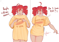 People Call me FATASS RACHETTE BAGUETTE IS LIFE LIFE Do I Look FAT? @star shrim