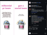 BR baskinrobbins ⚫ Follow millennial pr team Beach Day is back at Baskin-Robbins. dive into salted vanilla goodness, with caramel-filled chocolate sea turtles, frosting flecks, and graham cracker "sand." gen z social team Beach Day eeeeeaaaaats BR BASKIN ROBBINS BR BASKIN ROBBINS BR 3 May 1 baskinrobbins ❤ 1w Beach Day is back forreal tho kttnspt 1w I would sell my first born child for an unlimited supply of Beach Day! ♡ @baskinrobbins 1 like Reply ali_archibeque 1w When your local @baskinrobbins closes at 10pm, and it's 9:30pm so drive over to get a late night sweet treat but when you pull up at 9:35pm and they tell you it's closed. 2 likes Reply O View all 1 replies bridgetonmess Tw 973 44 Add a comment...
