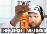 FINALLY FIREBALL NED HOT 30 33% vol. LIQUEUR BLENDED WITH 50d THE PERFECT WEEKEND