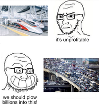 we should plow billions into this! it's unprofitable