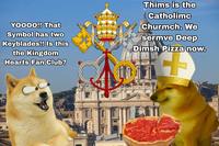 LE YOOOO!! That Symbol has two Keyblades!! Is this the Kingdom Hearts Fan Club? Thims is the Catholime Churmch. We sermve Deep Dimsh Pizza now. + IN ONOREM PRINCIPIS APOST PAVLSV BVRGHESIVS ROMANVS ONT Π