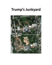Those who think Trump is destroying the People's House say yes, he is doing it