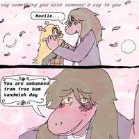 say something you wish someone'd say to you... Noelle.. D You are unbanned from free ham sandwich day