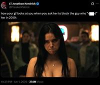LT Jonathan Kendrick @PlisskenPatriot how your gf looks at you when you ask her to block the guy who “r| her in 2019: 10:30 PM. Jun 1, 2026 37.6M Views 0 d"