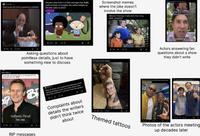 moinfeld The What foods and drinks appeared in Seinfeld? Anyone else find it a little strange that Rallo (who is five) is roughly the same height as Stewie (who is one)? Question Screenshot memes where the joke doesn't involve the show Mike and the boys finally kick their drug habit, congrats! +874 3 D 823 +357 +31 Asking questions about pointless details, just to have something new to discuss Not Giles: pneumonde, surrounded by far y Our condolerces to his family and loved ones. AR அ SPOLER Why do Karen and Leland Stottlemeyer start having problems later on in the show when they had nothing in common from the getgo? In honor of the Ripper BYE MR. STEHEN 2000-DIVE, SF 288 24 Kelly's reaction was the best Michael and Oscar Skids was NOT scripted COMPLETELY Actors answering fan questions about a show they didn't write Reginald VelJohnsen With Mark Curry 2026 Japan, Heart Surgeon Number 1 007 Anthony Head 1954-2026 Ⓒ #2 RIP messages Complaints about details the writers didn't think twice about 235-> □ 22 Themed tattoos 0m Photos of the actors meeting up decades later