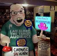 38 Years young award I AM ALWAYS THE TARGET AUDIENCE MUST have his Opinions Considered award CINEMATIC SIN ALARM NOTICE RESTRAINING ORDER FROM PLAYGROUND THE SAW ATLIKT Pinky Pony's BIG ADVENTURE here is my unreasonably Long list of expectations for a kids' movie