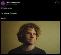 Lucky3Jumps AAA @Lucky3Jumps 20 is Director. He is Kane Parsons. Movie.