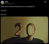 kumo @kumotacloudz 'Backrooms' Director Kane Parsons is reportedly 20. "I'm 20." He is 20 2 Q