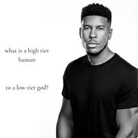 what is a high tier human to a low tier god?