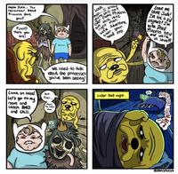 Hello Jake... You remember Dead Princess dont you? Finn!!! There you are! We need to talk about the princesses you've been seeing! Come on babe! but Finn... Let's go to my room and watch BMO and chill. that's my room too.. O Look you're still man... I kit over Flame Princess but this isn't right man. Let's Adventure, clear head your bro. Leave me alone Jake! I'm not a kid anymore! I'm with Dead Princess now and we're in love!!! on yeah Later that night... ADVE @sansmucus