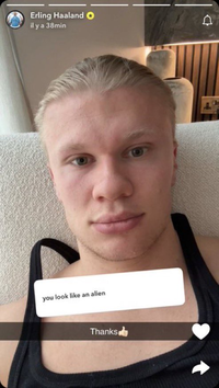Erling Haaland✪ il y a 38min you look like an alien Thanks D
