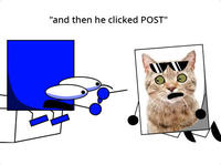 "and then he clicked POST"