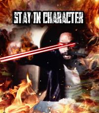 STAY IN CHARACTER
