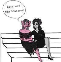 Lana, how I hate those guys! mmmz