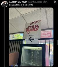 ASHTIN LAROLD @AshtinLarold · 23h boutta take a glup shitto X STAR WARS REST ROOM MAND SRIT 399AHO -aea-oag Carrier 040-