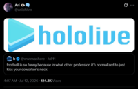 Ari OQ @ariichiver 0 hololive b @wwxwashere. Jul 11 football is so funny because in what other profession it's normalized to just kiss your coworker's neck 4:07 AM Jul 12, 2026 124.3K Views