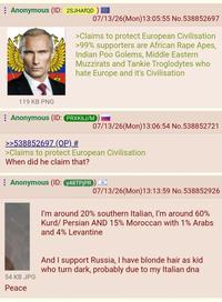 Anonymous (ID: 2SJHAFQD) 07/13/26(Mon) 13:05:55 No.538852697 >Claims to protect European Civilisation >99% supporters are African R--- Apes, Indian Poo Golems, Middle Eastern Muzzirats and Tankie Troglodytes who hate Europe and it's Civilisation 119 KB PNG Anonymous (ID: PRXK6J/M >>538852697 (OP) # 07/13/26(Mon)13:06:54 No.538852721 >Claims to protect European Civilisation When did he claim that? Anonymous (ID: y48TPjPR) 07/13/26(Mon)13:13:59 No.538852926 I'm around 20% southern Italian, I'm around 60% Kurd/ Persian AND 15% Moroccan with 1% Arabs and 4% Levantine 54 KB JPG Peace And I support Russia, I have blonde hair as kid who turn dark, probably due to my Italian dna