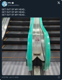 Miku @Hatsune Miku GET OUT OF MY HEAD... GET OUT OF MY HEAD... GET OUT OF MY HEAD... X 5:39 PM Jul 17, 2026 ◆ まけん ●このまわりであそばない BRED, HAsh-raceh ac. noonendaURT.