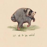 it's ok to be weird