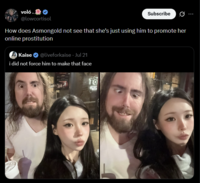 voló.. @lowcortisol Subscribe 0 How does Asmongold not see that she's just using him to promote her online prostitution Kaise @liveforkaise - Jul 21 i did not force him to make that face re TO