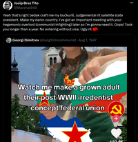 This federation... it's Yug... AND it's Slavia... like some sort of "Yugoslavia"... | History Memes