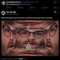 Jared Moskowitz @JaredEMoskowitz - 18h My condolences to @hasanthehun 1.6K t 2.1K Noot Noot @PunishedPingu 0 15K ili 3.5M 0 Never thought id post this for a politician who just won a primary 8:28 PM - Aug 18, 2026 43.3K Views