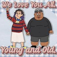 We Love You, ALL Young and old