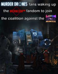 MURDER DRONES fans waking up the INTERNECIONCUBE fandom to join LESBIAN the coalition against the SPACE PRINCESS ANTRA