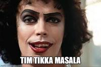 TIM TIKKA MASALA imgflip.com