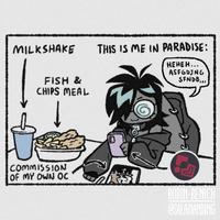 MILKSHAKE FISH & CHIPS MEAL THIS IS ME IN PARADISE: COMMISSION OF MY OWN OC ka 5 HEHEH... ASFGDJNG SFNDB,,, 22 ROBIN-BENICH @SALAMANDING