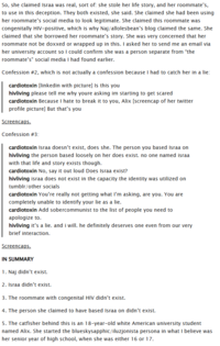 So, she claimed Israa was real, sort of: she stole her life story, and her roommate's, to use in this deception. They both existed, she said. She claimed she had been using her roommate's social media to look legitimate. She claimed this roommate was congenitally HIV-positive, which is why Naj/allolesbean's blog claimed the same. She claimed that she borrowed her roommate's story. She was very concerned that her roommate not be doxxed or wrapped up in this. I asked her to send me an email via her university account so I could confirm she was a person separate from "the roommate's" social media I had found earlier. Confession #2, which is not actually a confession because I had to catch her in a lie: cardiotoxin [linkedin with picture] Is this you hivliving please tell me why youre asking im starting to get scared cardiotoxin Because I hate to break it to you, Alix [screencap of her twitter profile picture] But that's you Screencaps. Confession #3: cardiotoxin Israa doesn't exist, does she. The person you based Israa on hivliving the person based loosely on her does exist. no one named israa with that life and story exists though. cardiotoxin No, say it out loud Does Israa exist? hivliving israa does not exist in the capacity the identity was utilized on tumblr/other socials cardiotoxin You're really not getting what I'm asking, are you. You are completely unable to identify your lie as a lie. cardiotoxin Add sobercommunist to the list of people you need to apologize to. hivliving it's a lie. and i will. he definitely deserves one even from our very brief interaction. Screencaps. IN SUMMARY 1. Naj didn't exist. 2. Israa didn't exist. 3. The roommate with congenital HIV didn't exist. 4. The person she claimed to have based Israa on didn't exist. 5. The catfisher behind this is an 18-year-old white American university student named Alix. She started the blueskysapphic/iluzjonista persona in what I believe was her senior year of high school, when she was either 16 or 17.