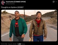 Tassiranha (COMMS OPEN!) @Tassiranha Thoughts on Spiders (2026)? 10:51 PM - Sep 8, 2026 1.4M Views