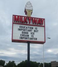 MILKYWAY EDUCATION IS IMPORTANT BUT GOOD ICE CREAM IS IMPORTANTER