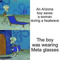 imgflip.com An Arizona boy saves a woman during a heatwave The boy was wearing Meta glasses