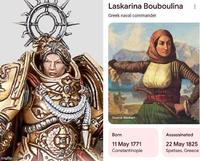 Laskarina Bouboulina Greek naval commander Source: Medium imgflip.com Born 11 May 1771 Constantinople Assassinated 22 May 1825 Spetses, Greece