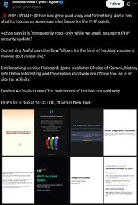 International Cyber Digest @IntCyberDigest Follow ... !! PHP UPDATE: 4chan has gone read-only and Something Awful has shut its forums as American sites brace for the PHP patch. 4chan says it is "temporarily read-only while we await an urgent PHP security update." Something Awful says the flaw "allows for the kind of hacking you see in movies (but in real life)." Bookmarking service Pinboard, game publisher Choice of Games, history site Damn Interesting and the explain xkcd wiki are offline too, as is art site Fur Affinity. DeviantArt is also down "for maintenance" but has not said why. PHP's fix is due at 14:00 UTC, 10am in New York. 4chan is temporarily read-only while we wait an urgent PHP security update Something Awful has happened DEVIANT ART We'll be back soon. Dimply downforce Please check back soon FUR AFFINITY WILL RETURN SHORTLY Service Temporarily Unavailable For more information, please check the official stone as Blue Drever ar Twitter If you believe you are seeing th ethod explain xkcd is down for maintenance (October 20, 2026) What happened? Temporarily Offline The was quickly independently produced and public and the perch will not drea Scenic by decided to take the widow When will the site be back up? xpick up one (tober 21, once wasp and have a chance to install the so