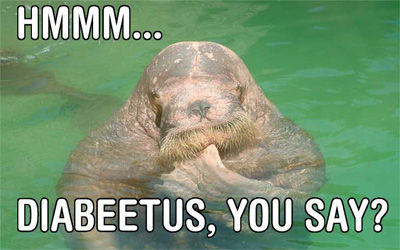 HIAM... DIABEETUS, YOU SAY?